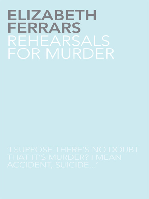 Title details for Rehearsals for Murder by Elizabeth Ferrars - Available